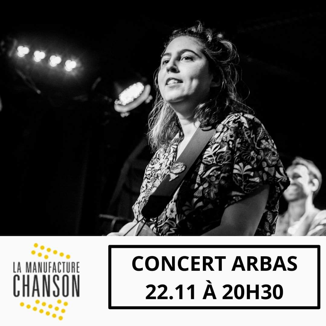 Arbas à la Manufacture Chanson