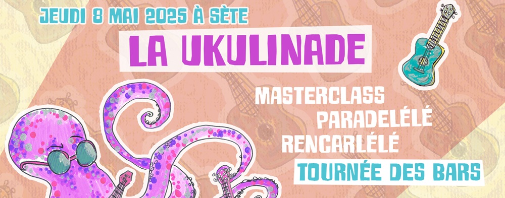 Ukulinade de Sète (34)
